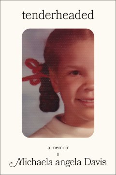 Tenderheaded