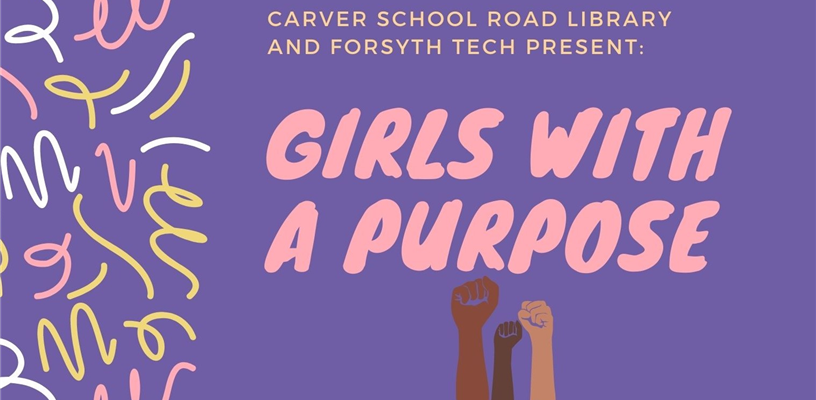 Girls With A Purpose Program Series at Carver Library